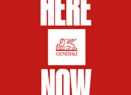 Generali, Here.Now. : To παρόν έχει αξία γιατί εδώ γεννιέται το μέλλον